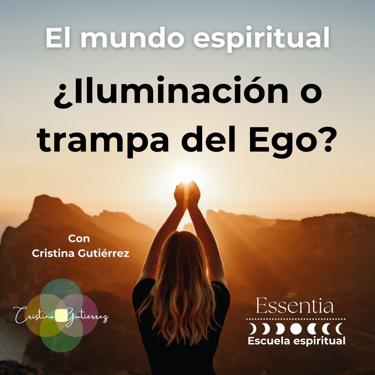 El mundo espiritual: ¿iluminación o trampa del Ego?